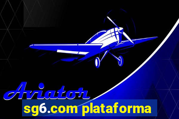 sg6.com plataforma